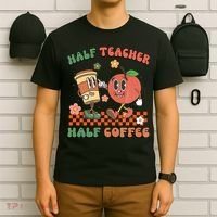 Half Teacher Half Coffee Coffee Addict Teacher Appreceation Funny Teacher T-Shirt thumb 6
