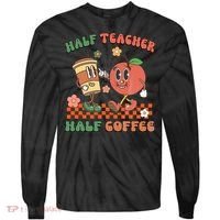 Half Teacher Half Coffee Coffee Addict Teacher Appreceation Funny Teacher Tie-Dye Long Sleeve Shirt thumb 0