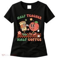 Half Teacher Half Coffee Coffee Addict Teacher Appreceation Funny Teacher Women's T-Shirt thumb 0