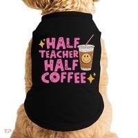 Half Teacher Half Coffee Doggie Tank thumb 0