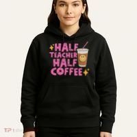Half Teacher Half Coffee Hoodie thumb 5