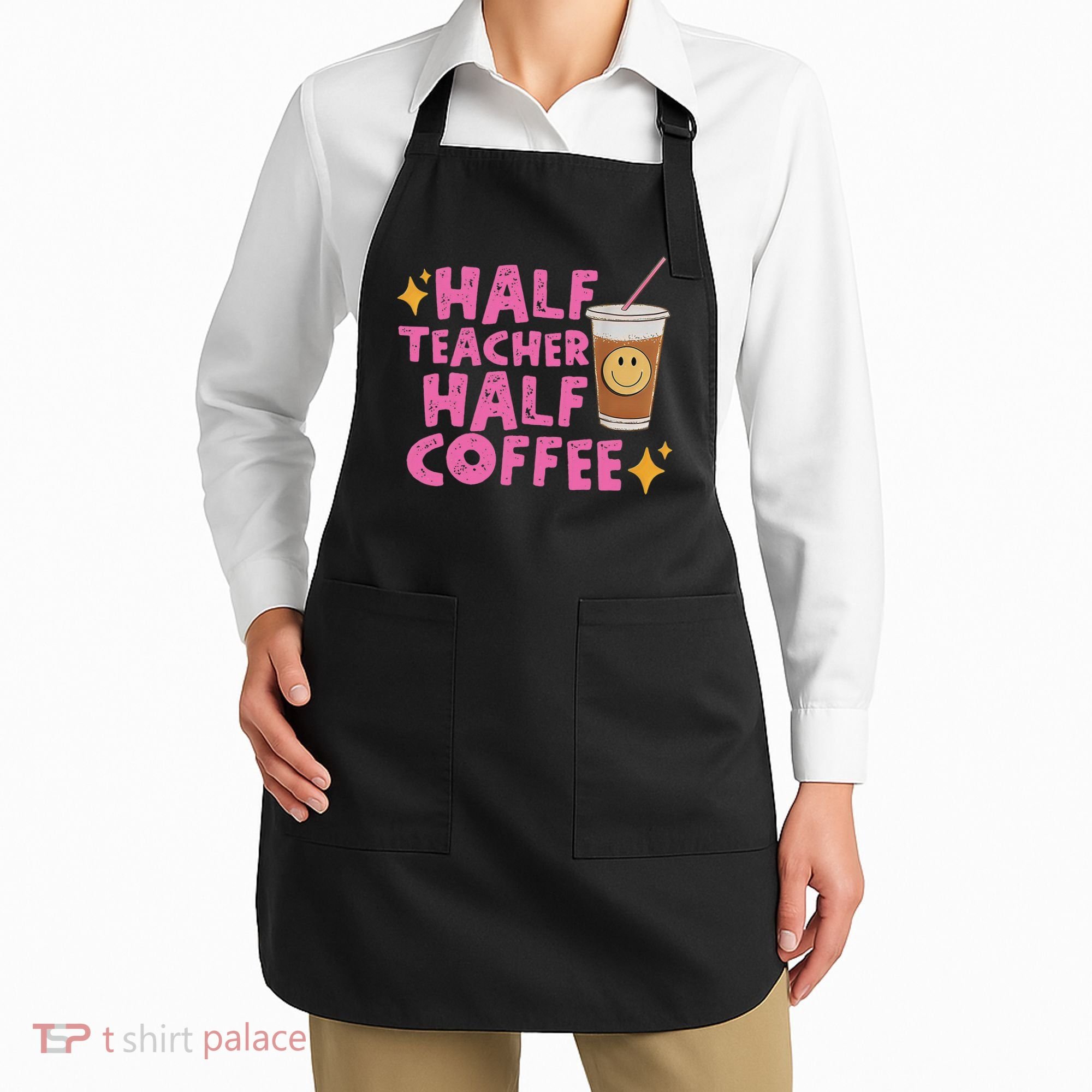 Half Teacher Half Coffee Apron