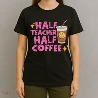 Half Teacher Half Coffee T-Shirt thumb 4