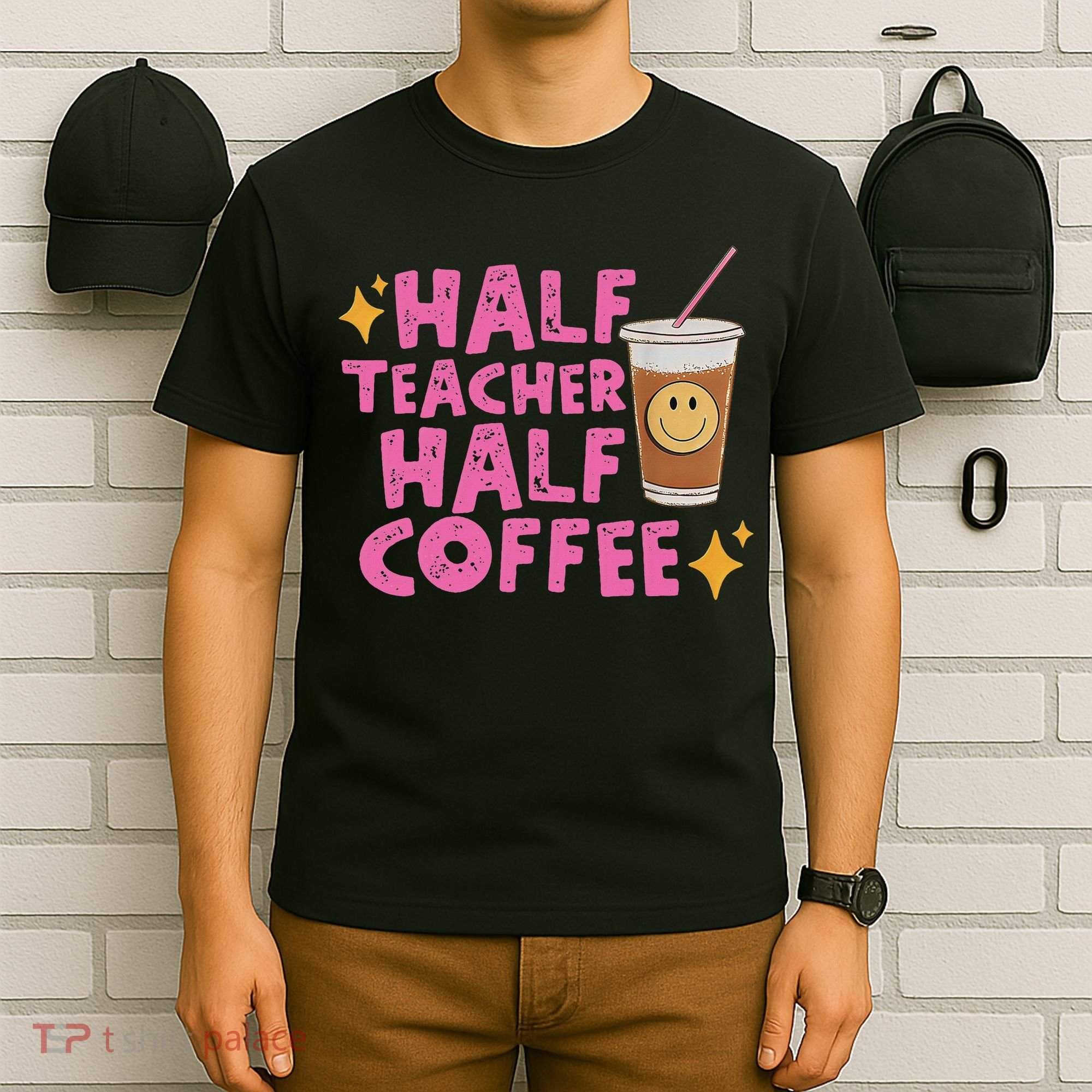 Half Teacher Half Coffee T-Shirt