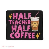 Half Teacher Half Coffee Mousepad thumb 0