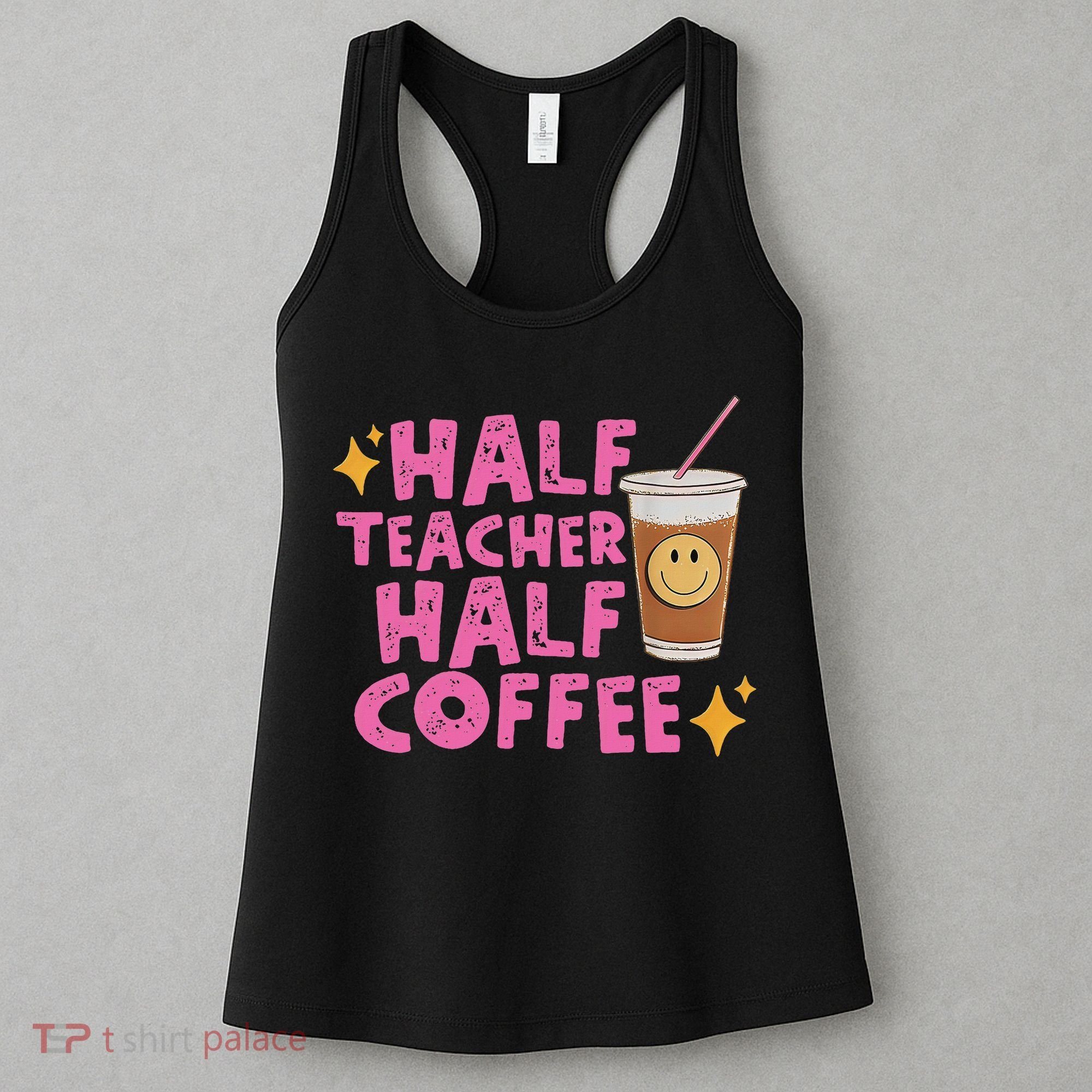 Half Teacher Half Coffee Women's Tank Top