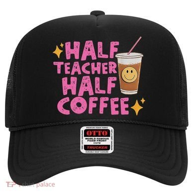 Half Teacher Half Coffee Hat