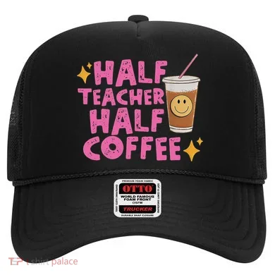 Half Teacher Half Coffee Hat