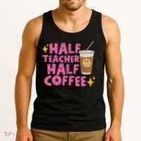 Half Teacher Half Coffee Tank Top thumb 3