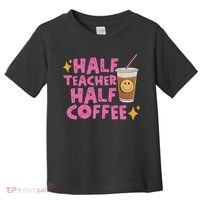 Half Teacher Half Coffee Toddler T-Shirt thumb 0