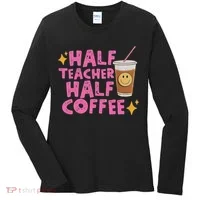 Half Teacher Half Coffee Women's Long Sleeve Shirt thumb 0