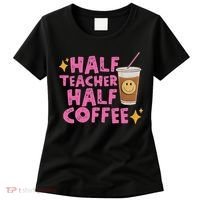 Half Teacher Half Coffee Women's T-Shirt thumb 0