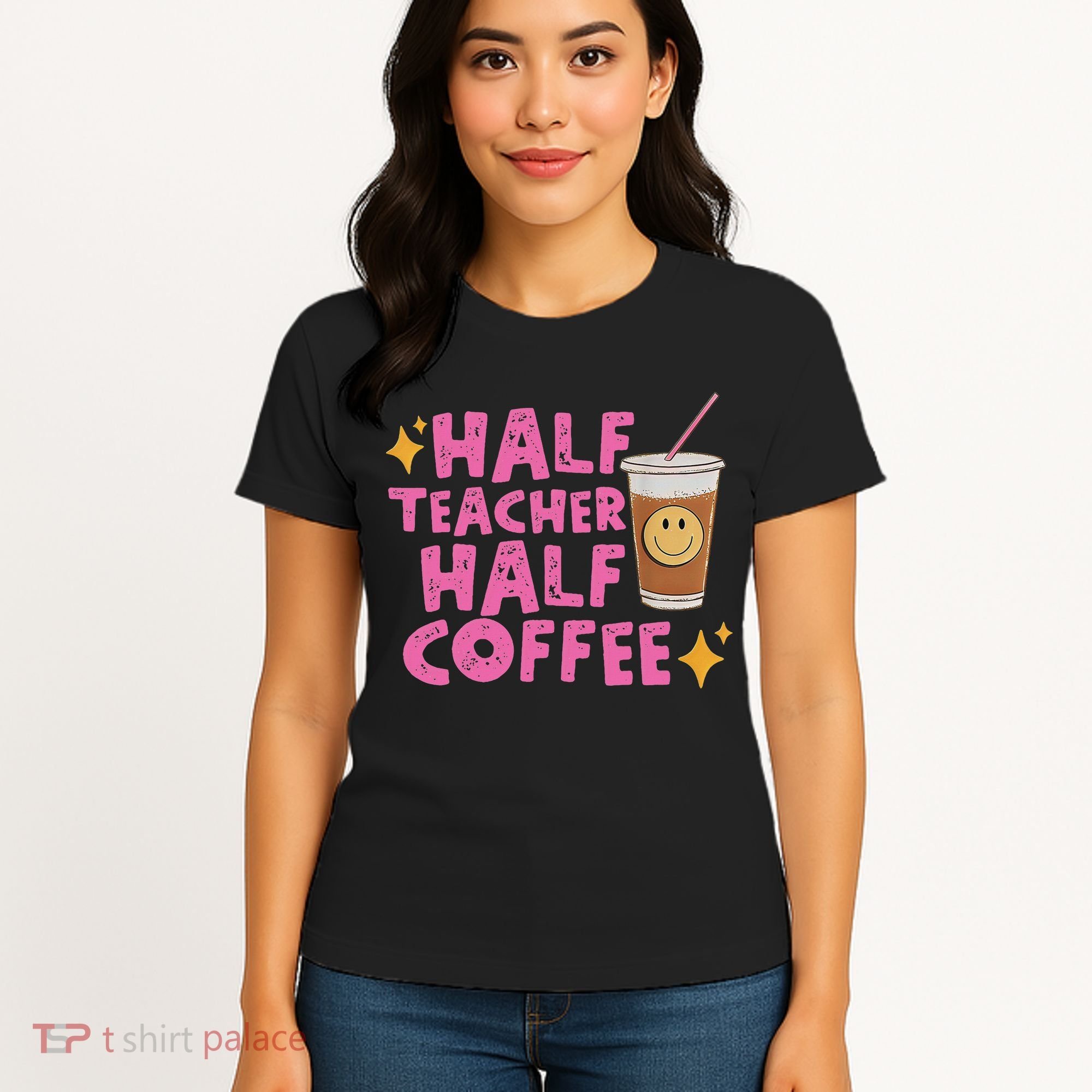 Half Teacher Half Coffee Women's T-Shirt