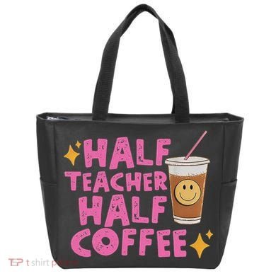 Half Teacher Half Coffee Tote Bag