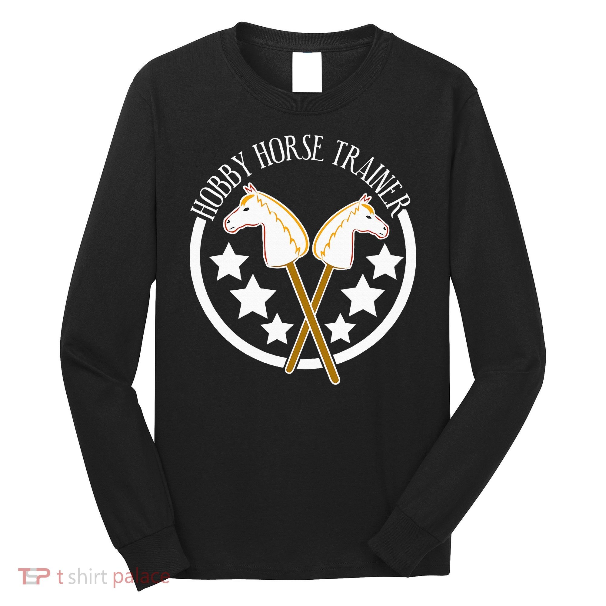 Hobbyhorse Trainer Hobby Horse Long Sleeve Shirt
