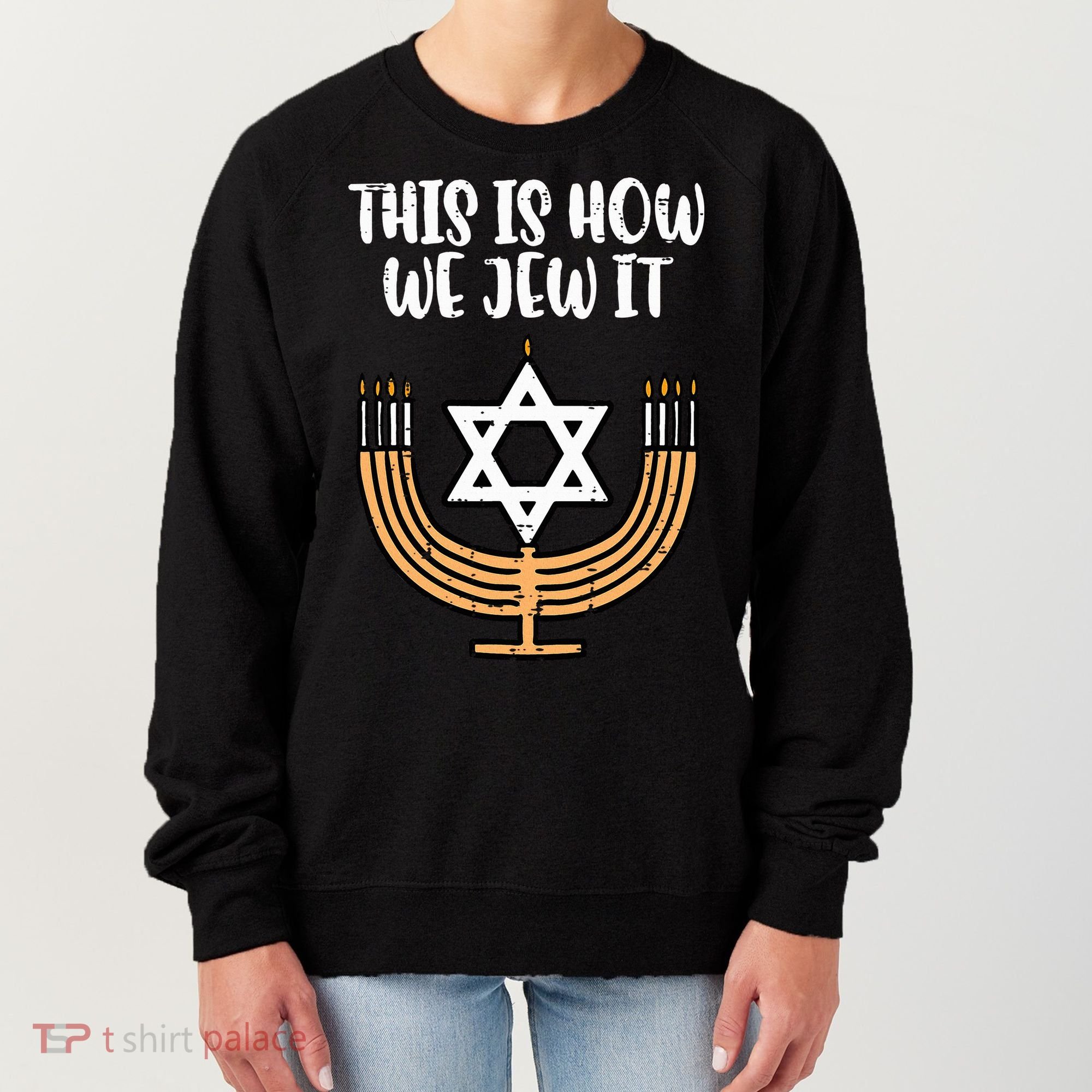 Hanukkah This How We Jew It Chanukah Menorah Women's Sweatshirt