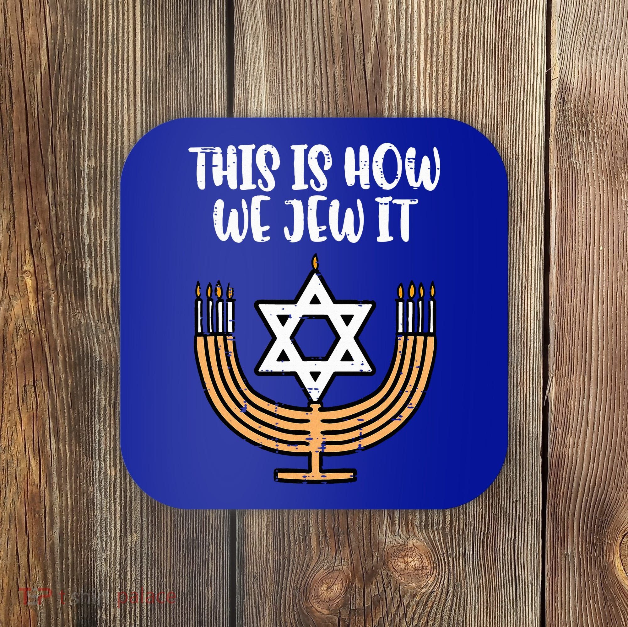 Hanukkah This How We Jew It Chanukah Menorah Coaster