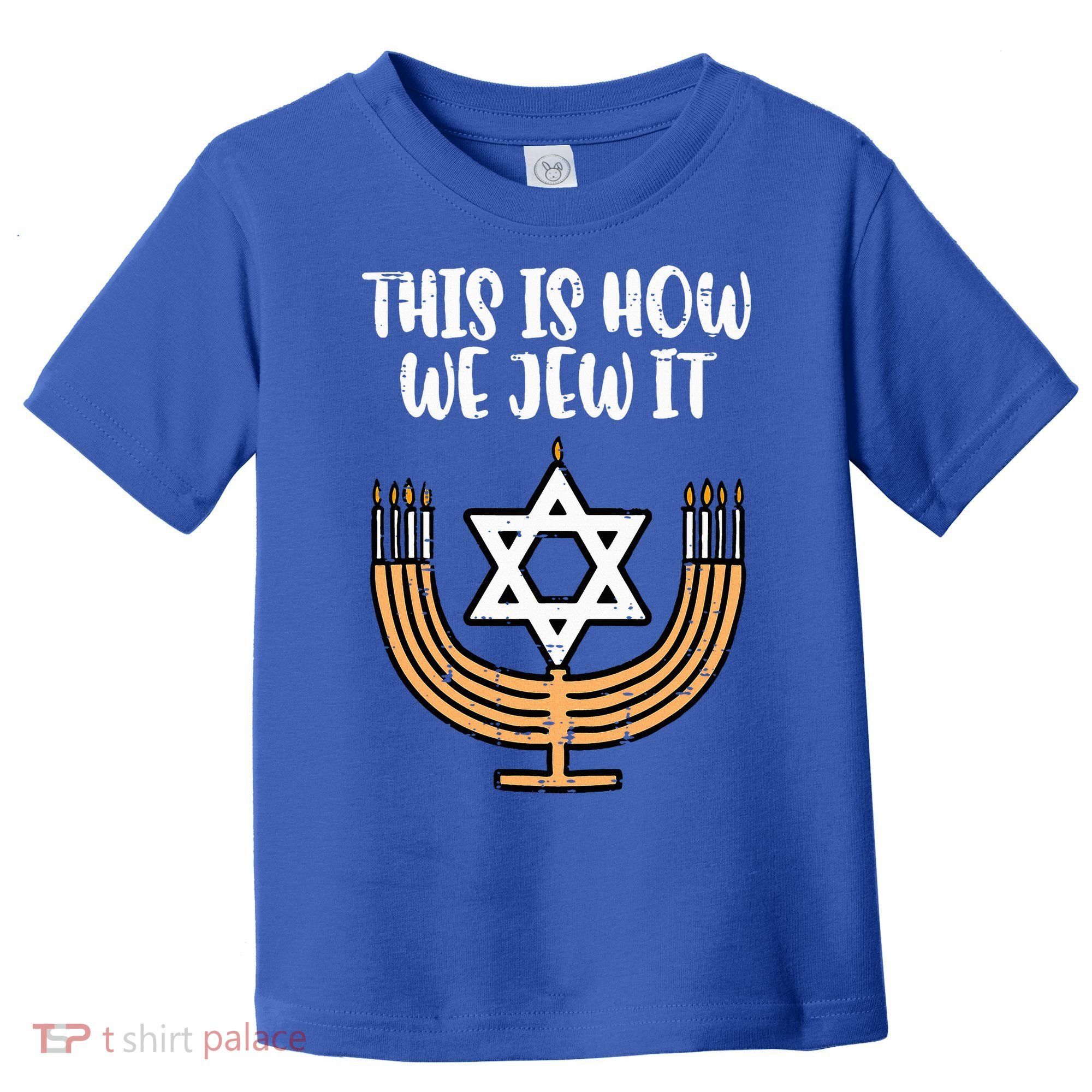 Hanukkah This How We Jew It Chanukah Menorah Toddler T-Shirt