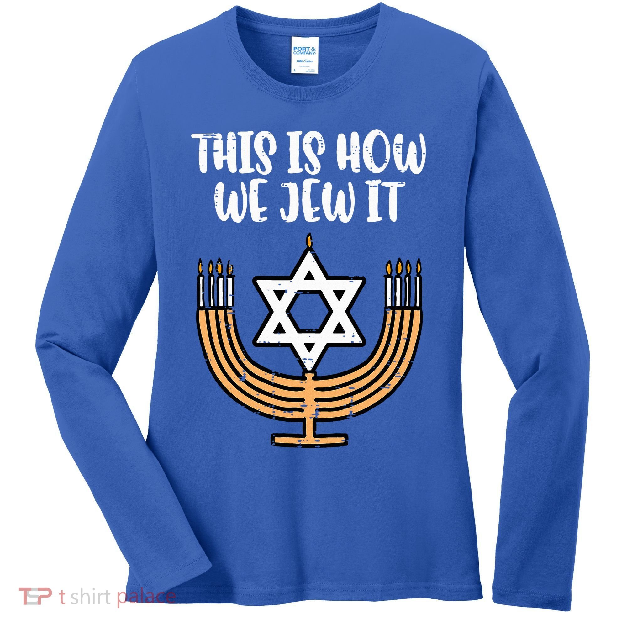 Hanukkah This How We Jew It Chanukah Menorah Women's Long Sleeve Shirt