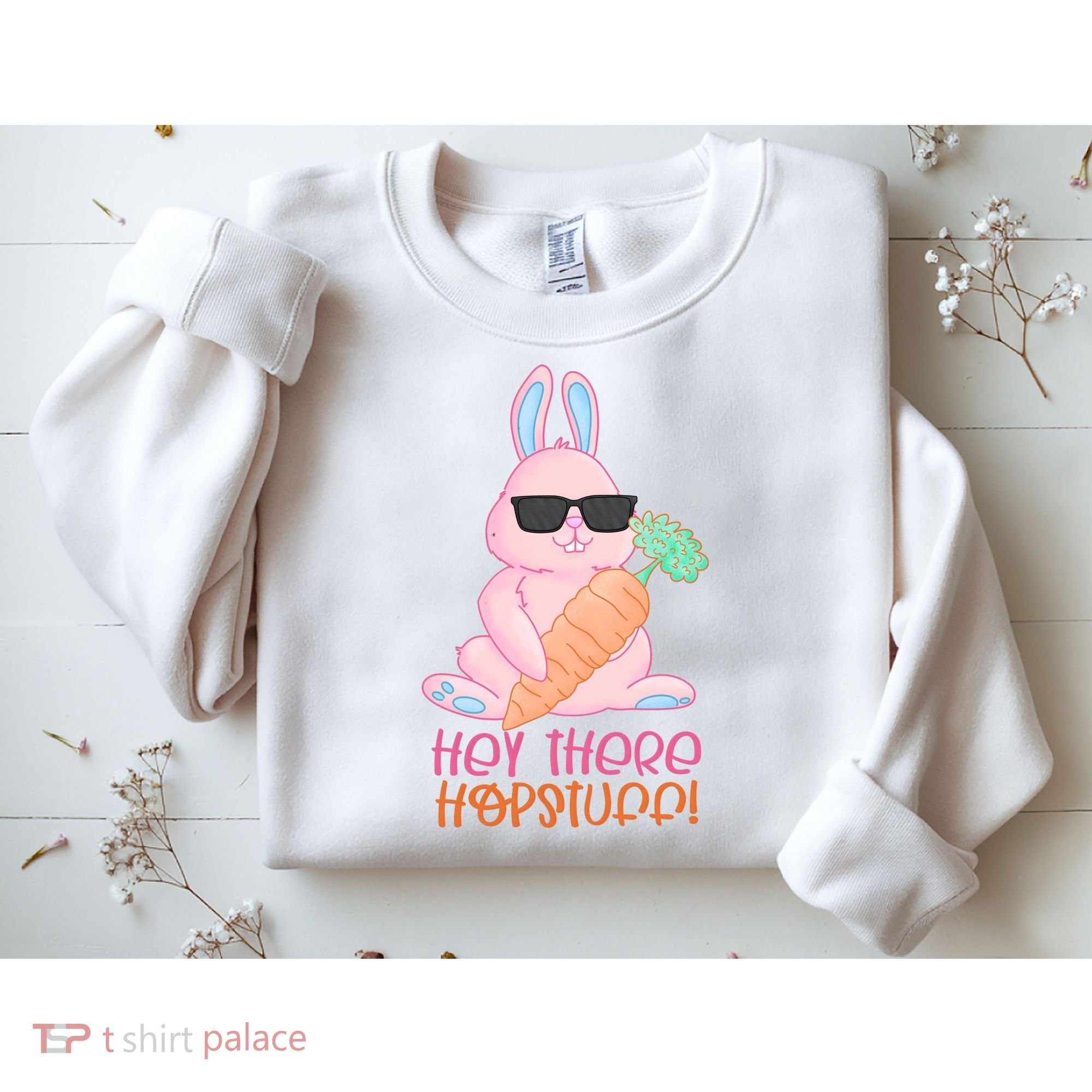 Hey There Hop Stuff Cute Bunny Sweatshirt