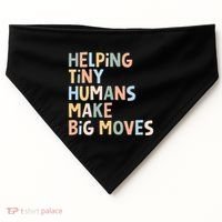 Helping Tiny Humans Make Big Moves USA-Made Doggie Bandana thumb 0