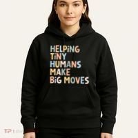 Helping Tiny Humans Make Big Moves Hoodie thumb 5