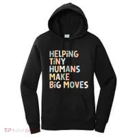 Helping Tiny Humans Make Big Moves Women's Hoodie thumb 0