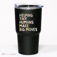 Helping Tiny Humans Make Big Moves Tumbler thumb 0
