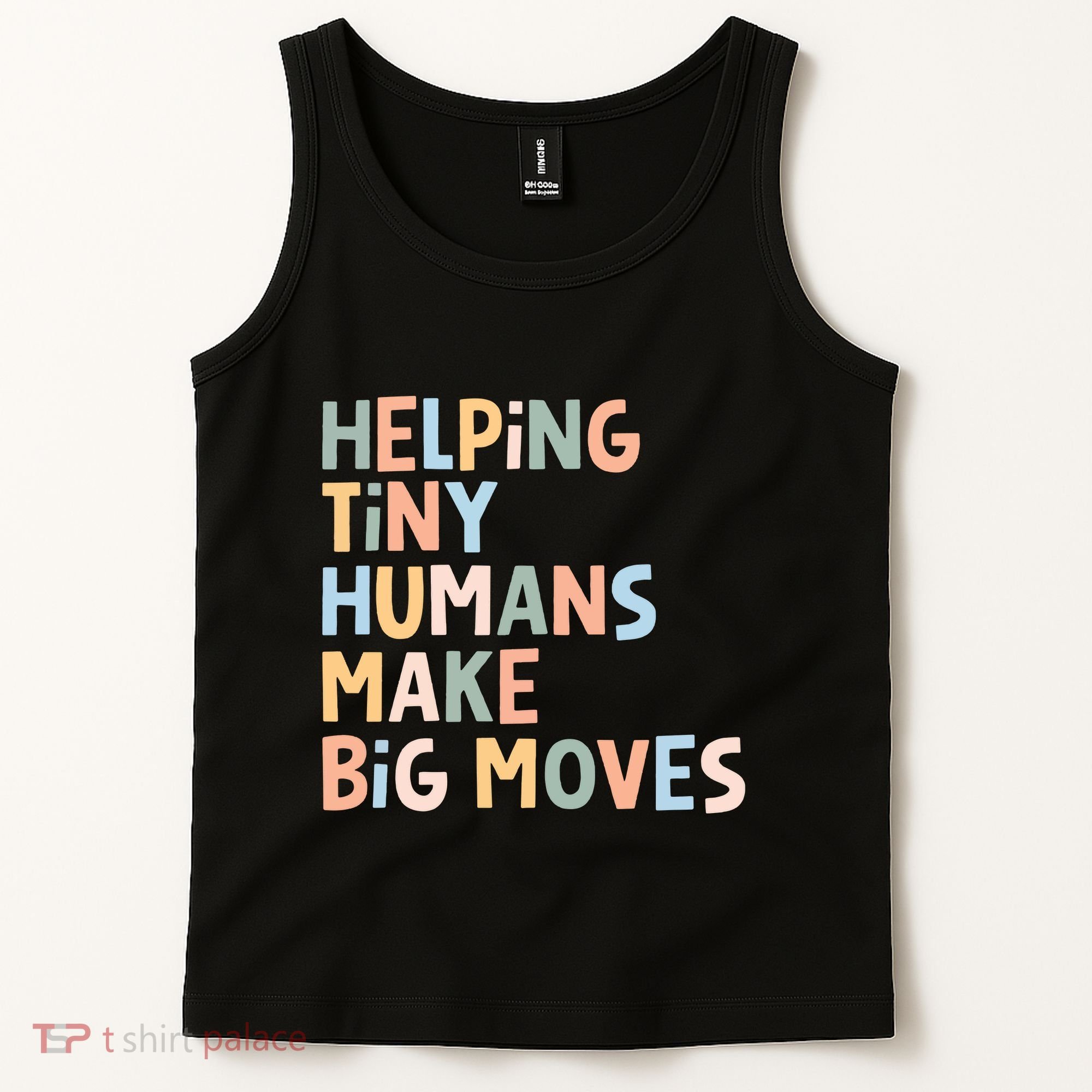 Helping Tiny Humans Make Big Moves Tank Top