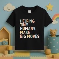 Helping Tiny Humans Make Big Moves Toddler T-Shirt thumb 3