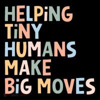 Helping Tiny Humans Make Big Moves Women's Long Sleeve Shirt thumb 2
