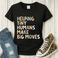 Helping Tiny Humans Make Big Moves Women's T-Shirt thumb 3