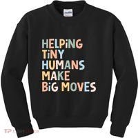Helping Tiny Humans Make Big Moves Kids Sweatshirt thumb 0