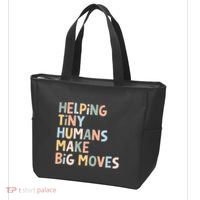 Helping Tiny Humans Make Big Moves Tote Bag thumb 3