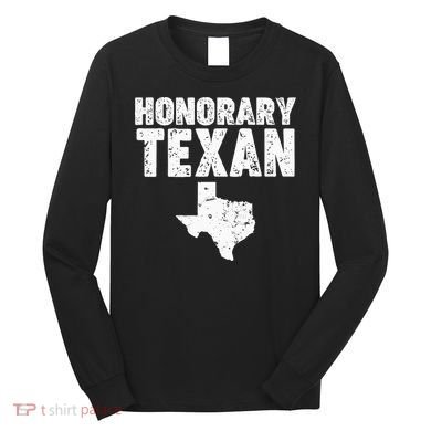 Honorary Texan Long Sleeve Shirt