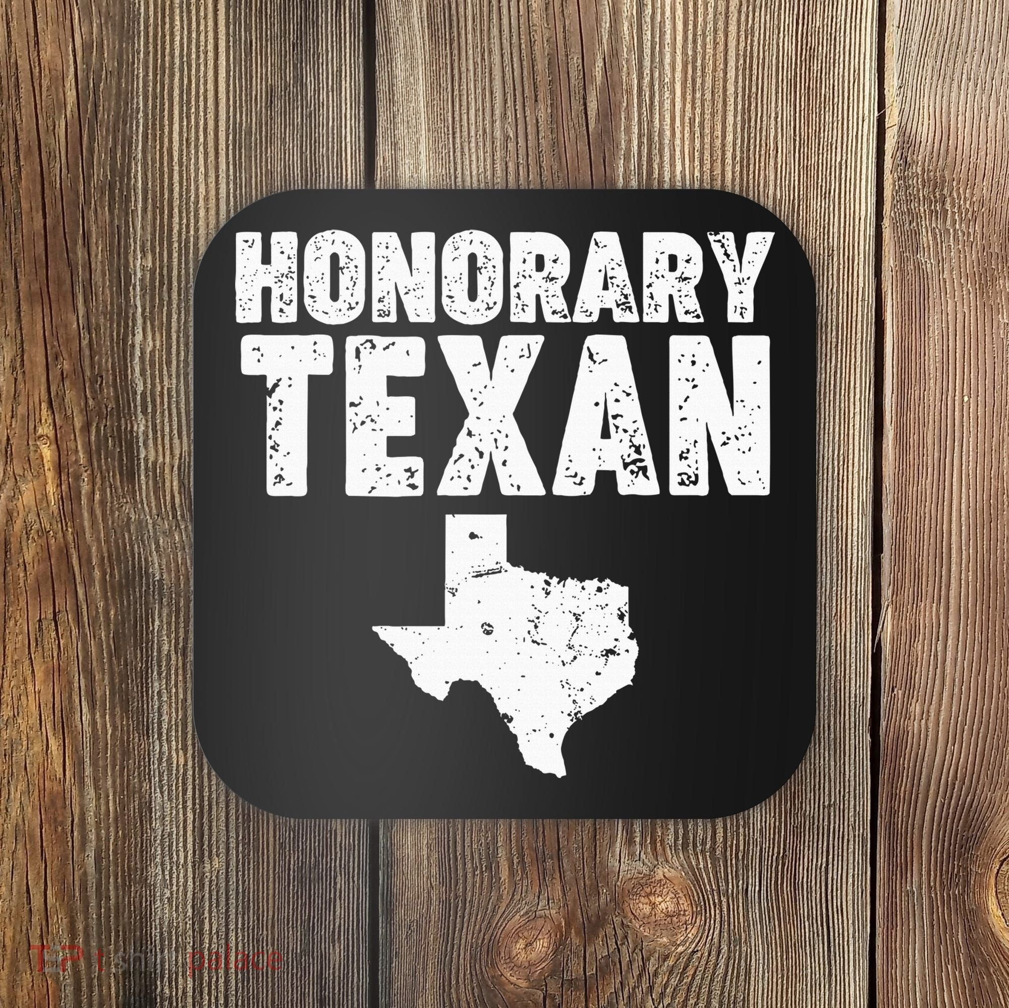 Honorary Texan Coaster
