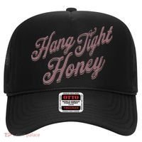 Hang Tight Honey Country Music Hat thumb 0