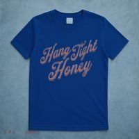 Hang Tight Honey Country Music T-Shirt thumb 5