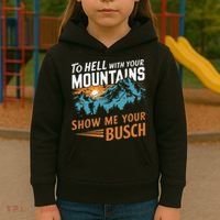 Hiking To Hell With Your Mountains Show Me Your Busch Kids Hoodie thumb 3