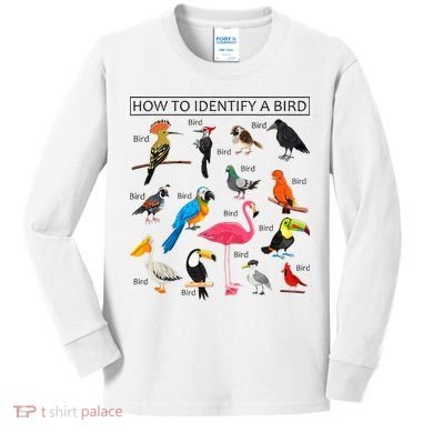 How To Identify A Bird Birds Lover Nature Birdwatcher Kids Long Sleeve Shirt