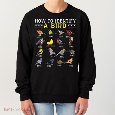 How To Identify A Bird Bird Watcher Bird Lover Women's Sweatshirt