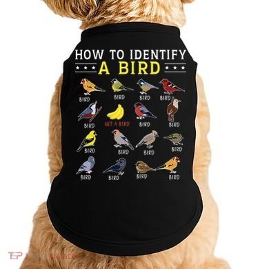 How To Identify A Bird Bird Watcher Bird Lover Doggie Tank