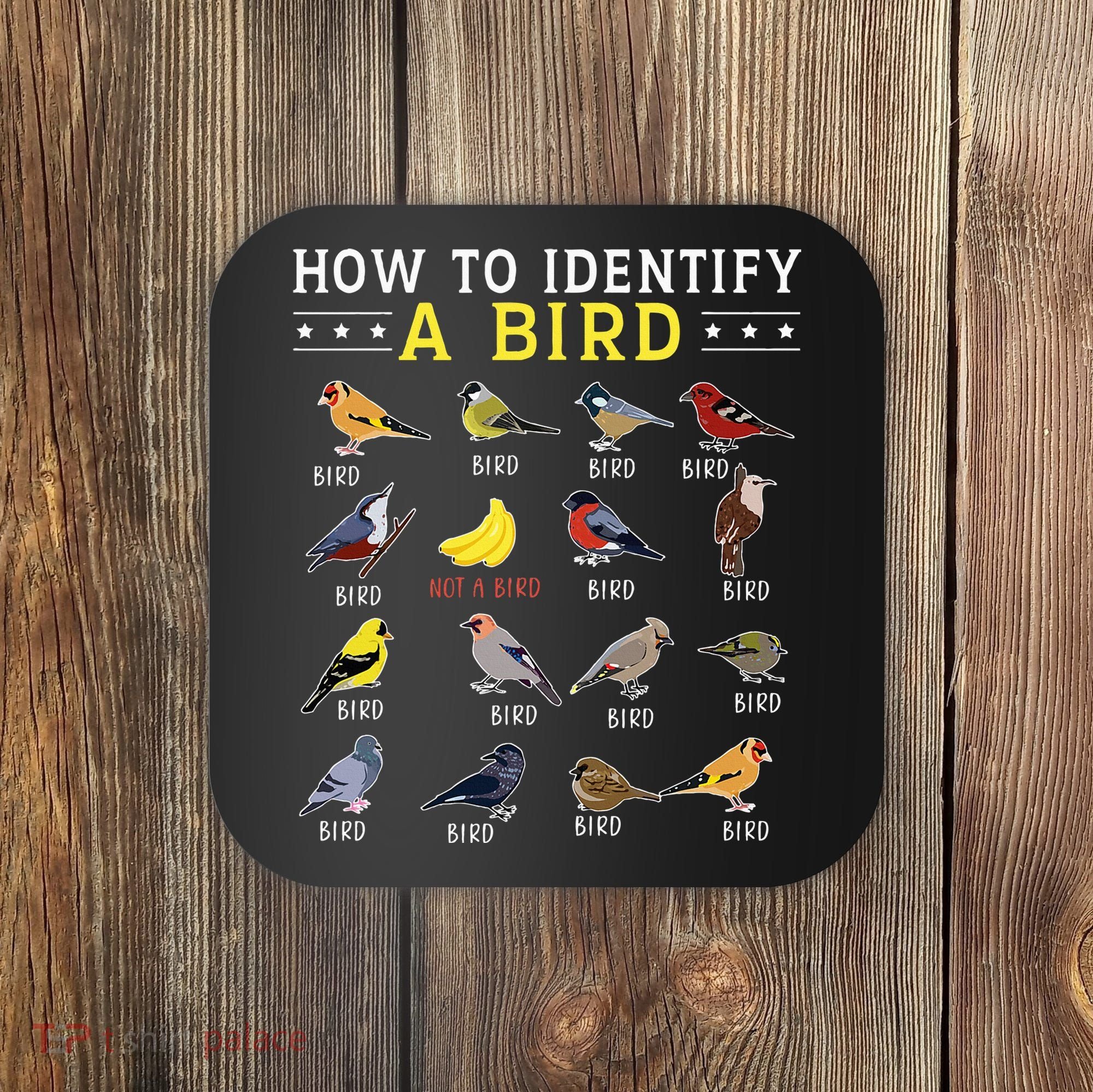 How To Identify A Bird Bird Watcher Bird Lover Coaster