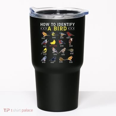 How To Identify A Bird Bird Watcher Bird Lover Tumbler