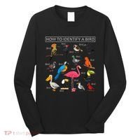 How To Identify A Bird Funny Birds Lover Nature Birdwatcher Long Sleeve Shirt thumb 0