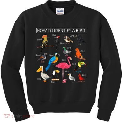 How To Identify A Bird Funny Birds Lover Nature Birdwatcher Kids Sweatshirt