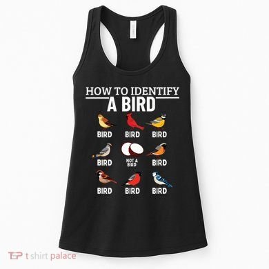 How To Identify A Bird Funny Bird Watching Women's Tank Top