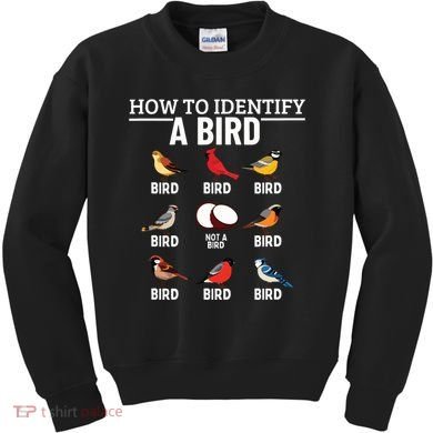 How To Identify A Bird Funny Bird Watching Kids Sweatshirt