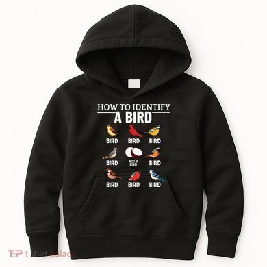 How To Identify A Bird Funny Bird Watching Kids Hoodie
