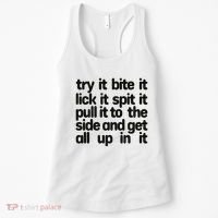 Hard222soft Try It Bite It Lick It Spit It Pull It To The Side And Get All Up In Women's Tank Top thumb 0